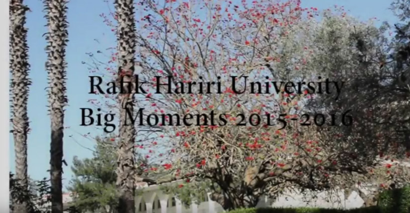 Rafik Hariri University: Big Moments 2015-2016